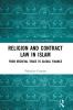 Religion and Contract Law in Islam