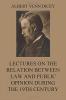 Lectures on the Relation Between Law and Public Opinion in England During the Nineteenth Century