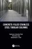 Concrete-Filled Stainless Steel Tubular Columns