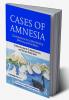 Cases of Amnesia