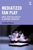 Mediatized Fan Play