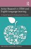 Action Research in STEM and English Language Learning