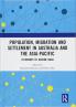 Population Migration and Settlement in Australia and the Asia-Pacific