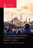 Routledge Handbook of Halal Hospitality and Islamic Tourism