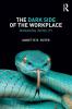 Dark Side of the Workplace