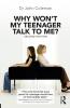 Why Won't My Teenager Talk to Me?