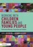Working with Children Families and Young People