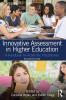 Innovative Assessment in Higher Education