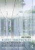 Blurred Transparencies in Contemporary Glass Architecture