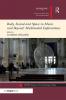 Body Sound and Space in Music and Beyond: Multimodal Explorations