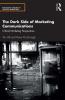 Dark Side of Marketing Communications