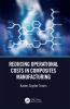 Reducing Operational Costs in Composites Manufacturing
