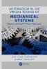 Automation in the Virtual Testing of Mechanical Systems