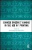 Chinese Buddhist Canons in the Age of Printing