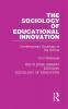 Sociology of Educational Innovation