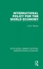International Policy for the World Economy