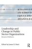 Leadership and Change in Public Sector Organizations