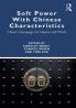 Soft Power With Chinese Characteristics
