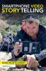 Smartphone Video Storytelling