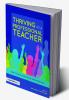 Thriving as a Professional Teacher