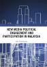 New Media Political Engagement And Participation in Malaysia