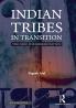 Indian Tribes in Transition: The need for reorientation