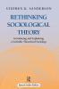 Rethinking Sociological Theory