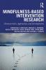 Mindfulness-Based Intervention Research
