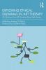 Exploring Ethical Dilemmas in Art Therapy