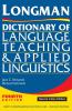 Longman Dictionary of Language Teaching and Applied Linguistics
