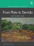 Philosophic Classics: From Plato to Derrida