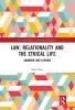 Law Relationality and the Ethical Life