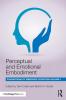 Perceptual and Emotional Embodiment