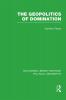 Geopolitics of Domination (Routledge Library Editions
