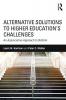 Alternative Solutions to Higher Education's Challenges