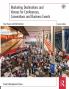 Marketing Destinations and Venues for Conferences Conventions and Business Events