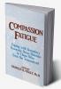 Compassion Fatigue