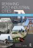 Remaking Post-Industrial Cities