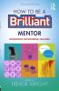 How to be a Brilliant Mentor