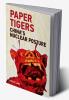 Paper Tigers
