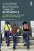 Cognitive Behavioral Therapy in Schools