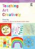 Teaching Art Creatively