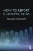 How to Report Economic News