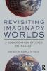 Revisiting Imaginary Worlds