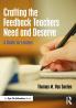 Crafting the Feedback Teachers Need and Deserve