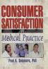 Consumer Satisfaction in Medical Practice
