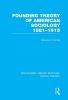 Founding Theory of American Sociology 1881-1915 (RLE Social Theory)
