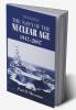 Navy of the Nuclear Age 1947-2007