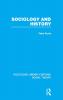 Sociology and History (RLE Social Theory)