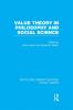 Value Theory in Philosophy and Social Science (RLE Social Theory)